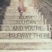Inspirational quote on woman walk on stair background with vintage filter
